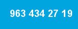 963 434 27 19
